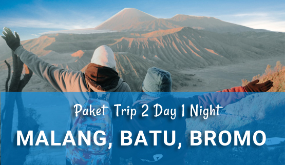 Paket wisata Malang Bromo 2 hari 1 malam