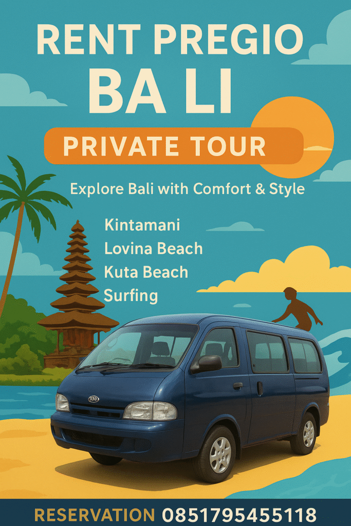 Rent Pregio Bali – Private Tour for Your Island Holiday